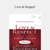 Emerson Eggerichs - Love & Respect