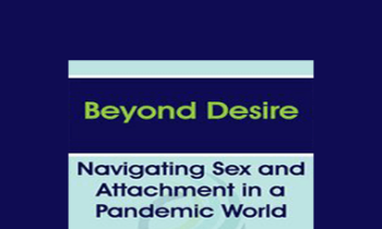 Emily Nagoski - Beyond Desire: Navigating Sex and Attachment in a Pandemic World