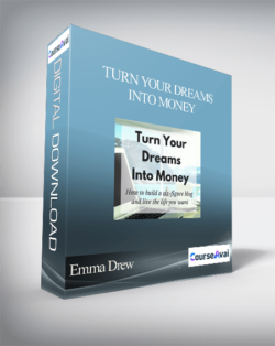 Emma Drew - Turn Your Dreams Into Money