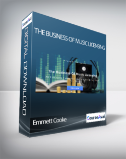 Emmett Cooke - The Business Of Music Licensing