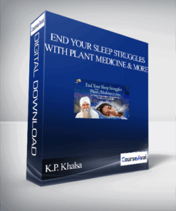 End Your Sleep Struggles With Plant Medicine & More With K.P. Khalsa