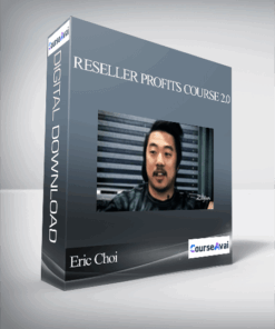 Eric Choi - Reseller Profits Course 2.0