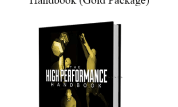 Eric M. Cressey - The High Performance Handbook (Gold Package)