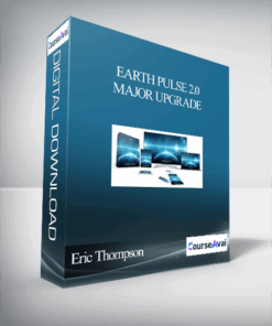Eric Thompson – Earth Pulse 2.0 – Major Upgrade