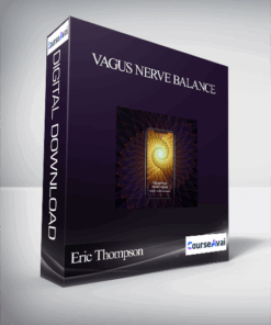 Eric Thompson – Vagus Nerve Balance