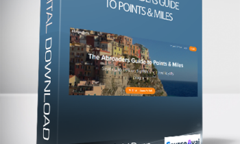 Erik Paquet & AJ Dunn - The Abroaders Guide to Points & Miles