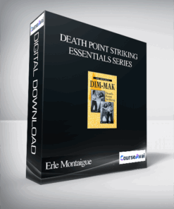 Erle Montaigue – Death Point Striking Essentials Series