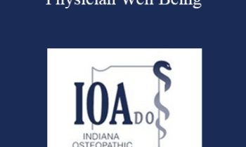 Errin L Weisman - A Coach Approach to Physician Well Being: Physician Life Coaching