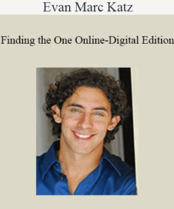 Evan Marc Katz - Finding the One Online - Digital Edition