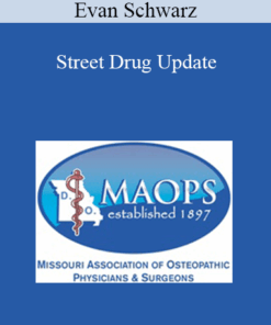 Evan Schwarz - Street Drug Update