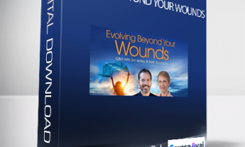 Evolving Beyond Your Wounds with Tim Kelley and Jeffrey Van Dyk