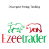 EzeeTrader - Divergent Swing Trading 2021