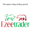 EzeeTrader - Divergent swing trading special 2021