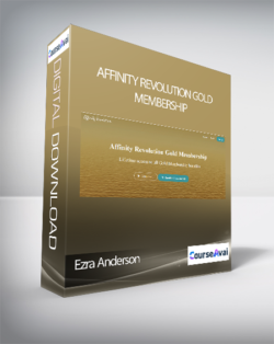 Ezra Anderson - Affinity Revolution Gold Membership