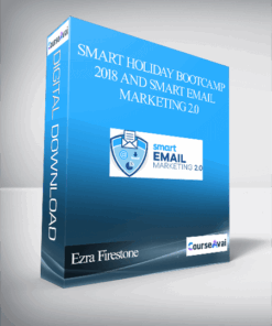 Ezra Firestone – Smart Holiday Bootcamp 2018 and Smart Email Marketing 2.0