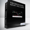 FOREX PRECOG SYSTEM FOR MT4 + FULL COURSE