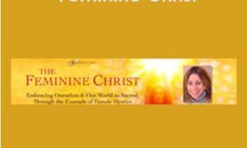 Feminine Christ with Mirabai Starr