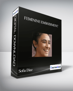 Feminine Embodiment With Sofia Diaz