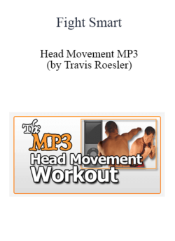 Fight Smart - Head Movement MP3 (by Travis Roesler)