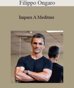 Filippo Ongaro - Impara A Meditare
