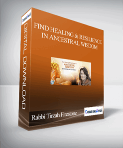 Find Healing & Resilience in Ancestral Wisdom With Rabbi Tirzah Firestone