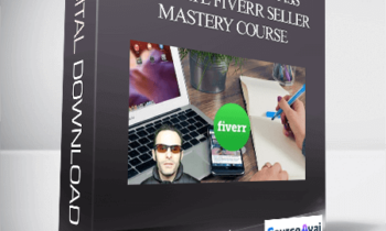 Fiverr Masterclass: Ultimate Fiverr seller mastery course