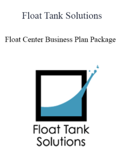 Float Tank Solutions - Float Center Business Plan Package