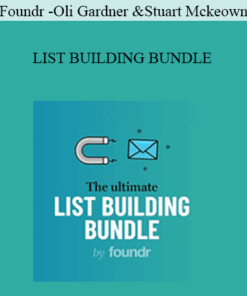 Foundr - Oli Gardner And Stuart Mckeown - List Building Bundle 2021