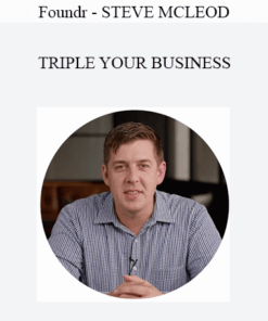 Foundr - Steve Mcleod - Triple Your Business 2021