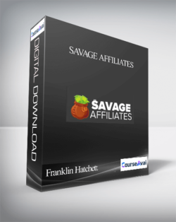 Franklin Hatchett – Savage Affiliates