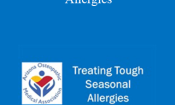 Franklyn Gergits - Treating Tough Seasonal Allergies