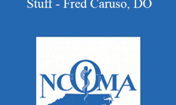 Fred Caruso - How to Read Chest X-Rays and Not Miss the Big Stuff - Fred Caruso