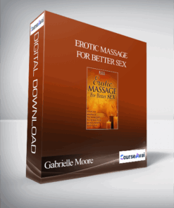 Gabrielle Moore – Erotic Massage For Better Sex