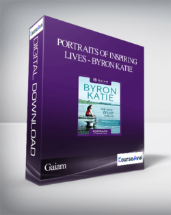 Gaiam - Portraits of Inspiring Lives - Byron Katie