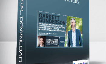 Garrett Gunderson - Wealth Factory