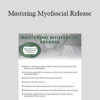 Garry Adkins - Mastering Myofascial Release