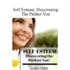 Gary Coxe - Self Esteem: Discovering The Perfect You