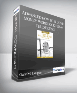 Gary M. Douglas - Advanced How to Become Money Workbook Feb-16 Teleseries 3