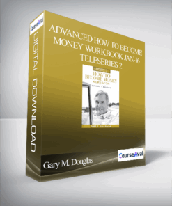 Gary M. Douglas - Advanced How to Become Money Workbook Jan-16 Teleseries 2