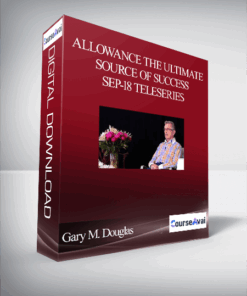Gary M. Douglas - Allowance the Ultimate Source of Success Sep-18 Teleseries