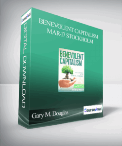 Gary M. Douglas - Benevolent Capitalism Mar-17 Stockholm