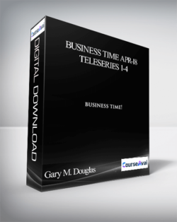 Gary M. Douglas - Business Time Apr-18 Teleseries 1-4