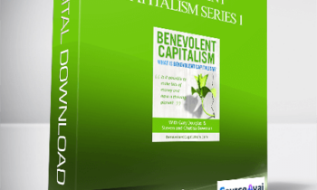 Gary M. Douglas & Chutisa Bowman. Steven Bowman - Benevolent Capitalism Series 1
