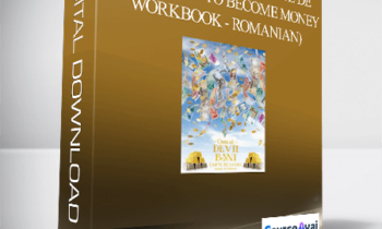 Gary M. Douglas - Cum sa Devii Bani Carte de lucru (How to Become Money Workbook - Romanian)