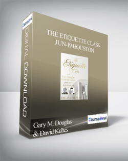 Gary M. Douglas & David Kubes - The Etiquette Class Jun-19 Houston