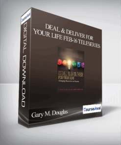 Gary M. Douglas - Deal & Deliver for your Life Feb-16 Teleseries