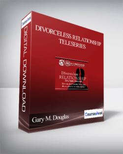 Gary M. Douglas - Divorceless Relationship Teleseries