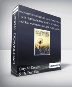 Gary M. Douglas & Dr. Dain Heer - 10 Mandamentos de Access 10 Chaves para Sua Liberdade Tele série 11 de agosto (Access 10 Commandments - Portuguese)