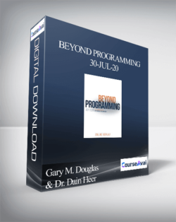 Gary M. Douglas & Dr. Dain Heer - Beyond Programming 30-Jul-20