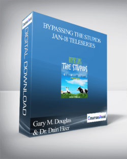 Gary M. Douglas & Dr. Dain Heer - Bypassing the Stupids Jan-18 Teleseries